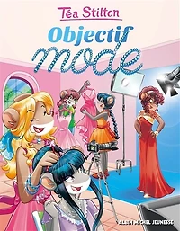 Tea Stilton tome 22 Objectif mode Nouvelle édition