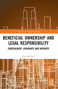 Beneficial Ownership and Legal Responsibility: Concealment, Avoidance Impunity