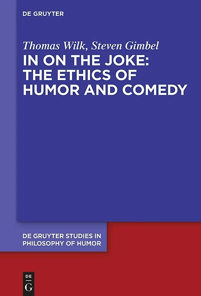 In on the Joke: The Ethics of Humor and Comedy