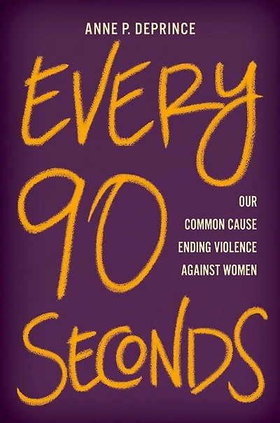 Every 90 Seconds: Our Common Cause Ending Violence Against Women