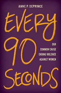 Every 90 Seconds: Our Common Cause Ending Violence Against Women
