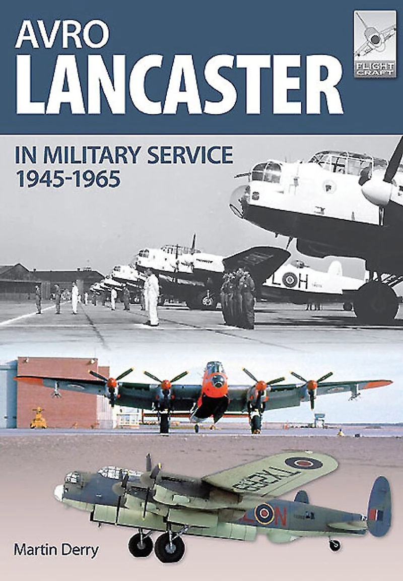 Avro Lancaster Military Service, 1945–1965