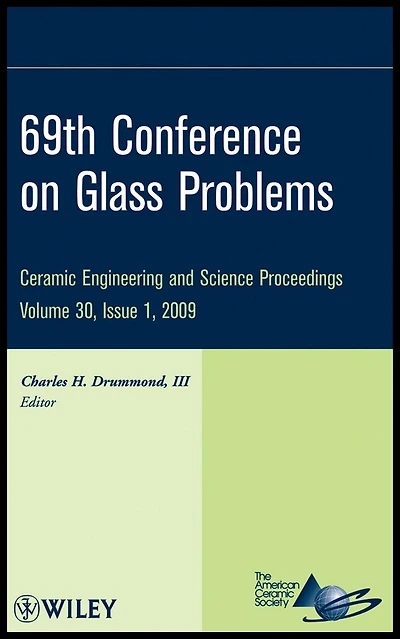 69th Conference on Glass Problems, Volume 30, Issue 1