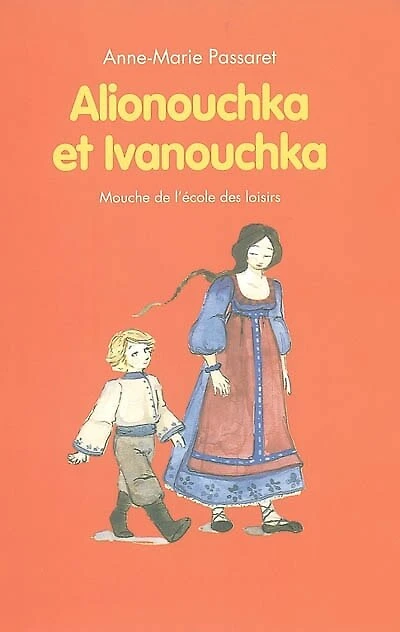 Alionouchka et Ivanouchka : contes russes: contes russes