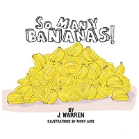 So Many Bananas!