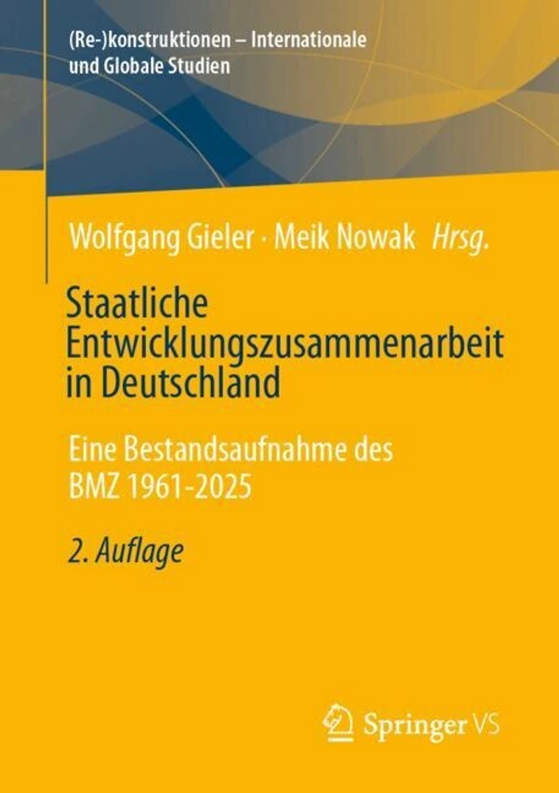 Staatliche Entwicklungszusammenarbeit Deutschland: Eine Bestandsaufnahme des BMZ 1961-2025