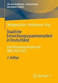Staatliche Entwicklungszusammenarbeit Deutschland: Eine Bestandsaufnahme des BMZ 1961-2025