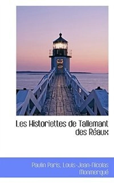 Les Historiettes de Tallemant des Réaux Vol. VII