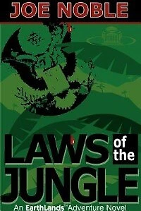 Laws of the Jungle: An Earthlands Adventure Novel