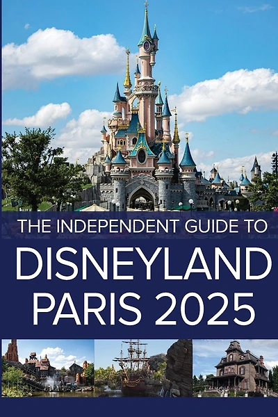 The Independent Guide to Disneyland Paris