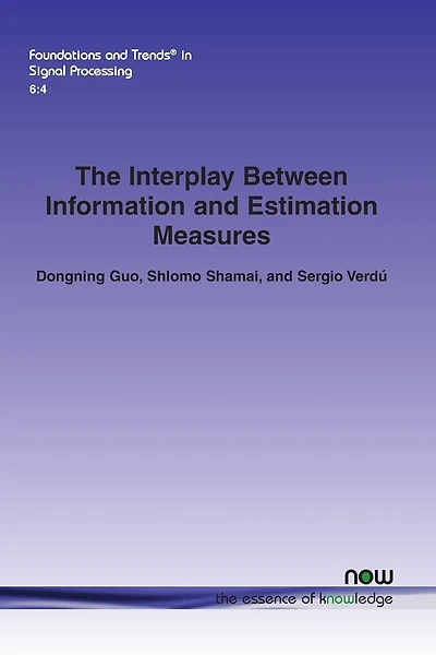 The Interplay Between Information and Estimation Measures