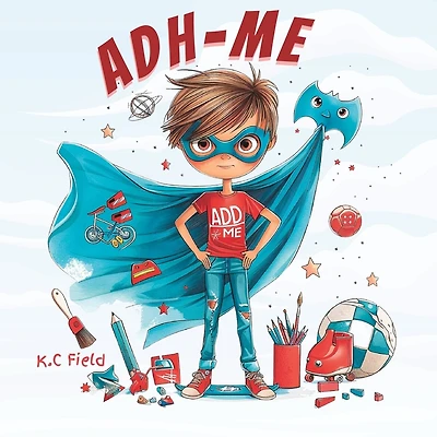 ADH-Me: Helping Kids Understand ADHD as a Superpower