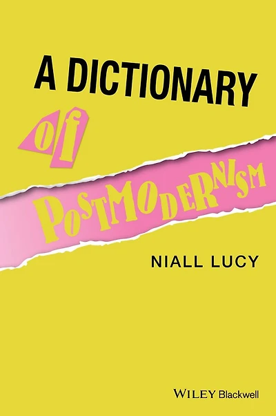 A Dictionary of Postmodernism