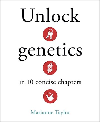 UNLOCK GENETICS 10 CONCISE CHAPTERS