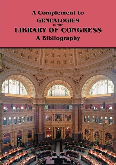 Complement to Genealogies in the Library of Congress: A Bibliography
