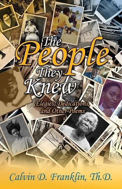 The People They Knew: Elegies, Dedications, and Other Poems