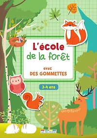 L' école de la forêt avec des gommettes: 3-4 ans