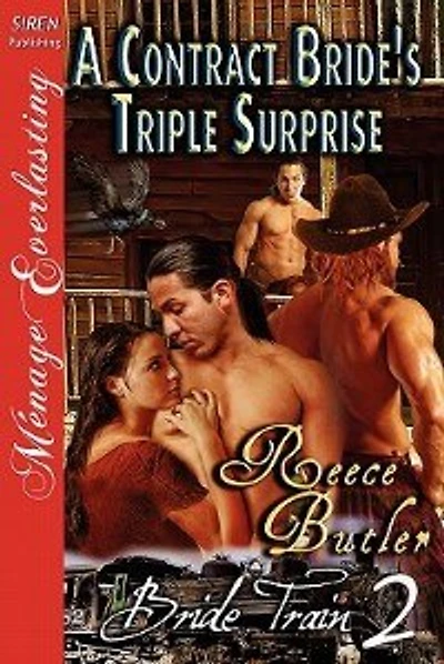 A Contract Bride's Triple Surprise [bride Train 2] [the Reece Butler Collection] (siren Publishing Menage Everlasting)