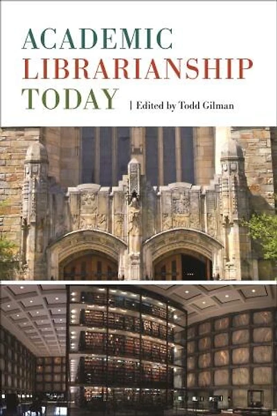 Academic Librarianship Today