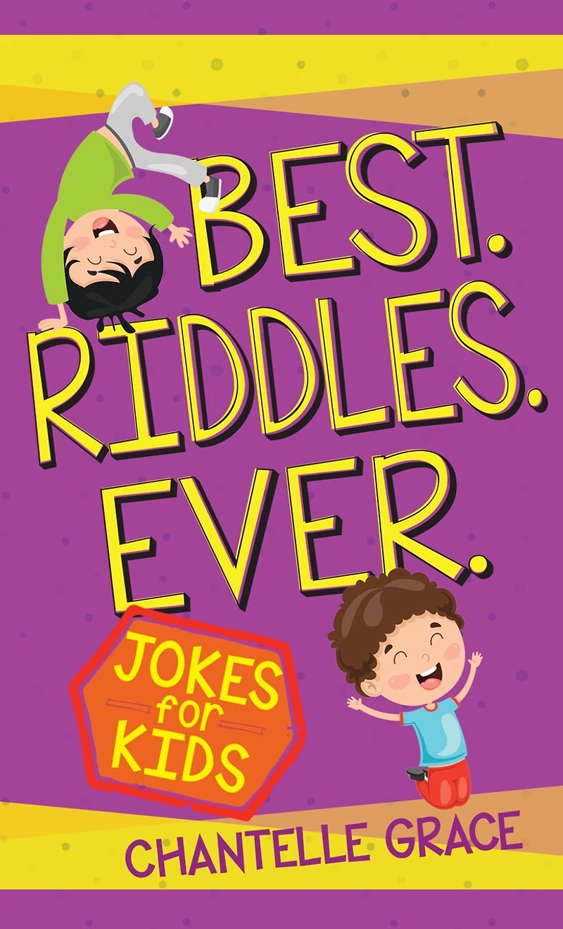 Best Riddles Ever: Jokes For Kids