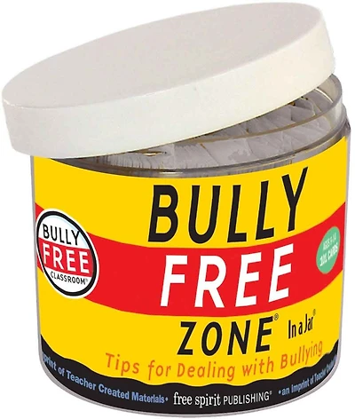 Bully Free Zone In a Jar(R): Tips for Dealing with Bullying
