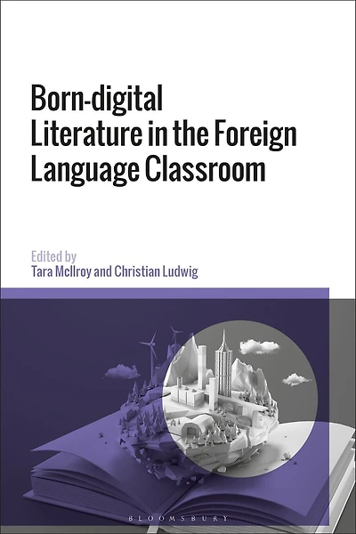 Born-digital Literature in the Foreign Language Classroom