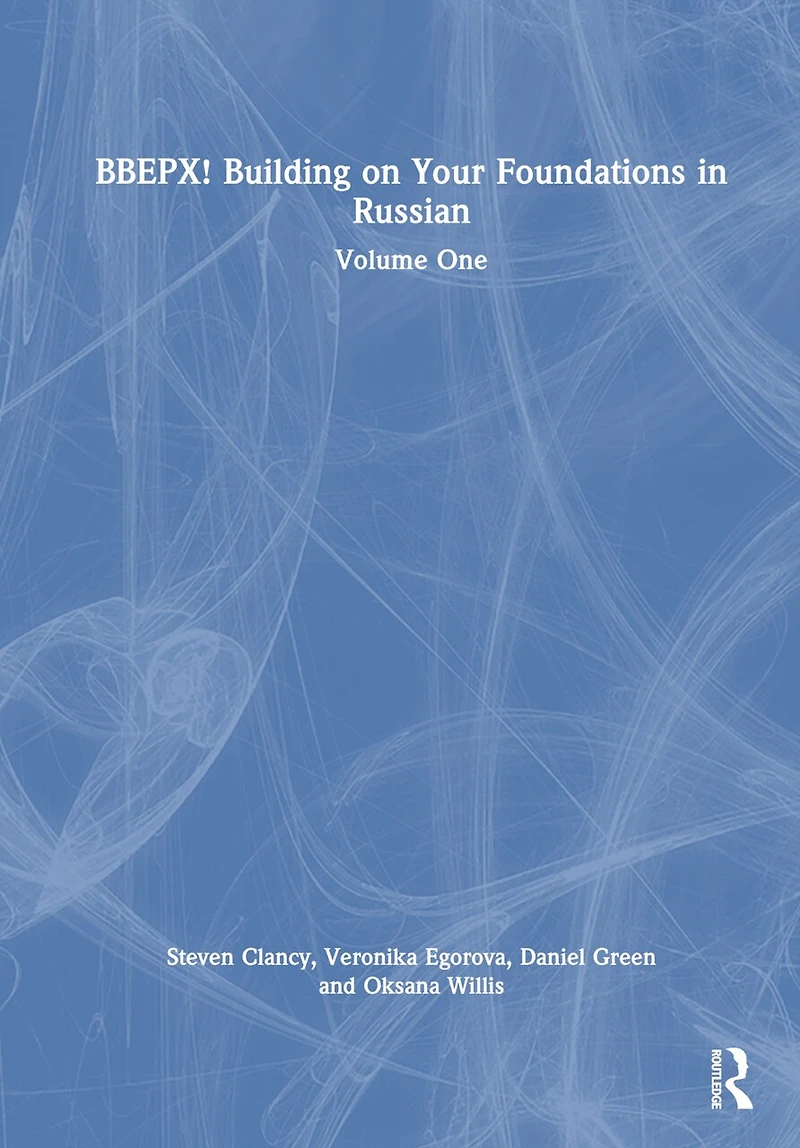 BBEPX! Building on Your Foundations Russian: Volume One