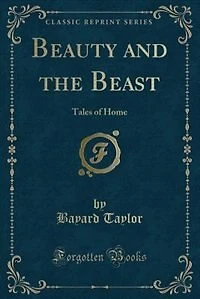 Beauty and the Beast: Tales of Home (Classic Reprint)