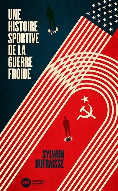 Une histoire sportive de la guerre froide