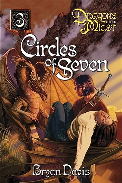 Circles Of Seven: Dragons in Our Midst Series Volume 3
