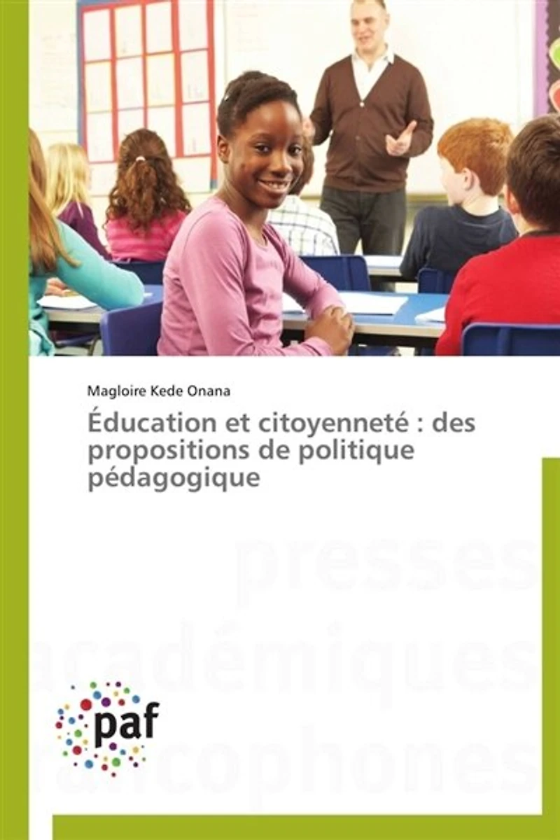 Education et citoyenneté : des propositions de politique pédagogique: des propositions de politique pédagogique