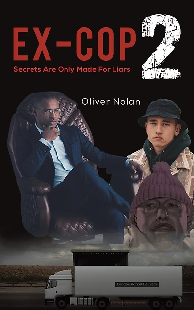Ex-Cop 2 - Secrets Are Only Made for Liars