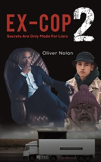 Ex-Cop 2 - Secrets Are Only Made for Liars