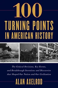 100 Turning Points American History
