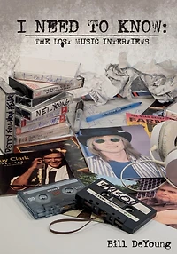 I Need to Know: The lost music interviews