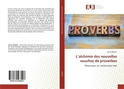 L' alchimie des nouvelles souches de proverbes: Tousse pour un, corona pour tous