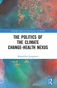 the Politics of Climate Change-Health Nexus