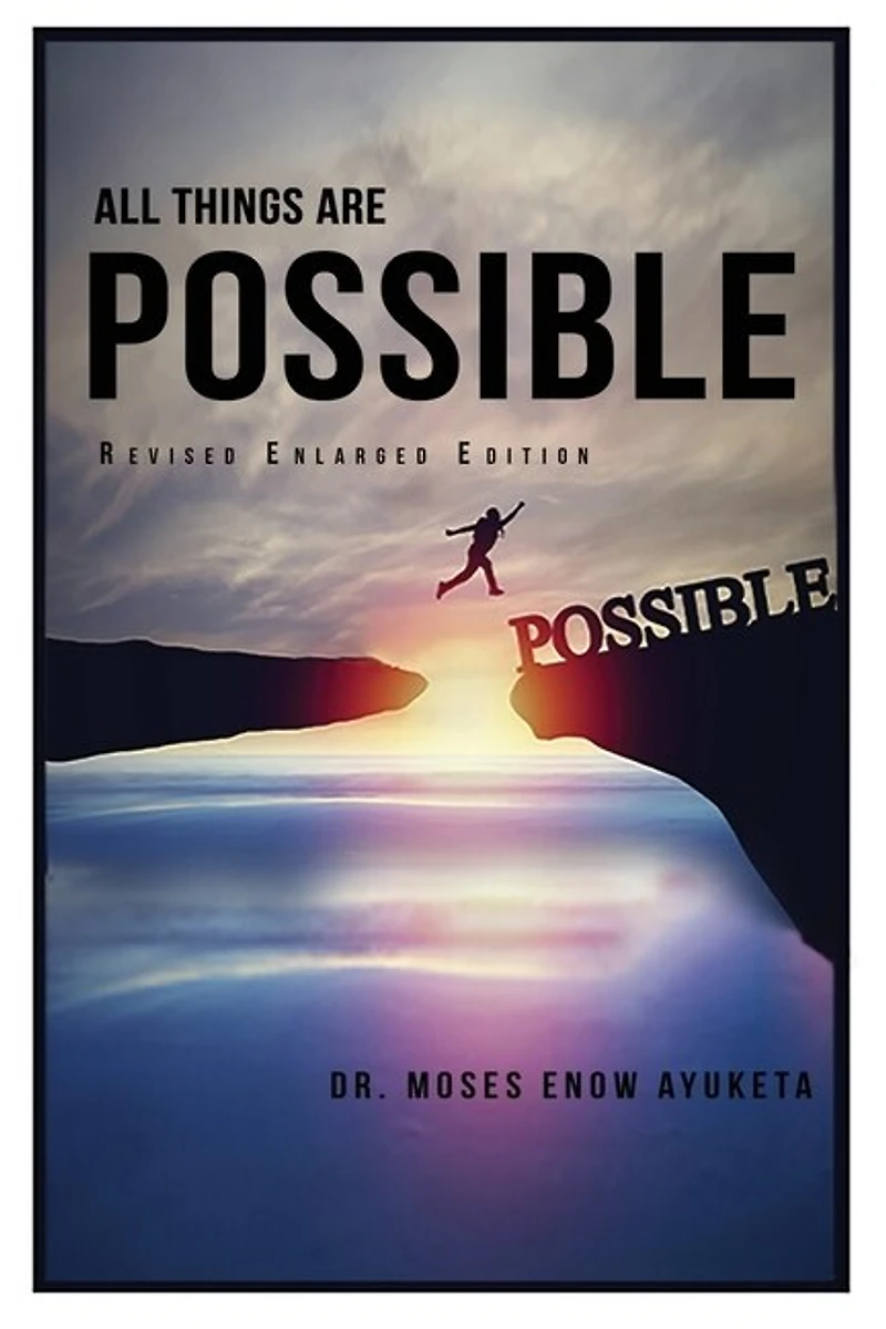 All Things Are Possible