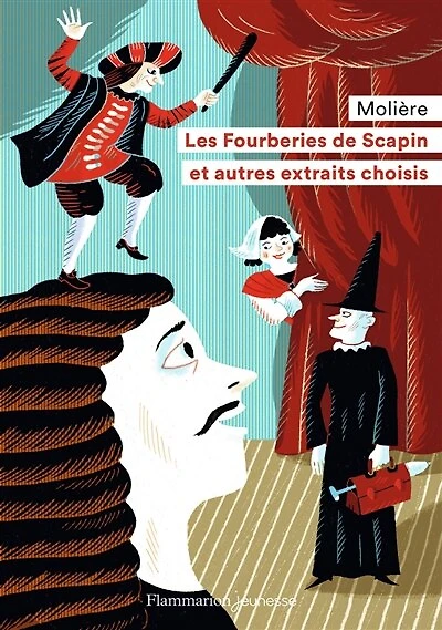 Les fourberies de Scapin: et autres extraits choisis