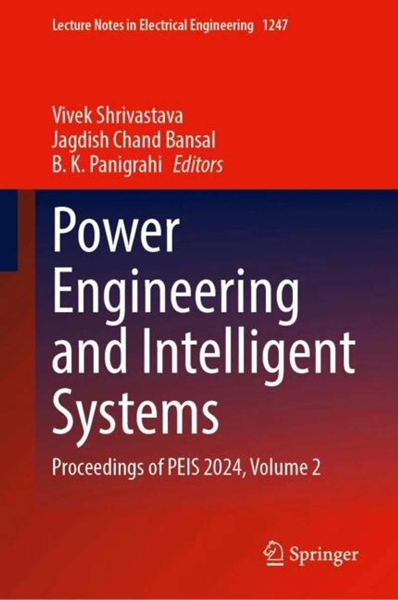 Power Engineering and Intelligent Systems: Proceedings of PEIS 2024, Volume 2