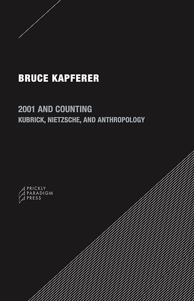 2001 and Counting: Kubrick, Nietzsche, and Anthropology