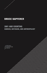 2001 and Counting: Kubrick, Nietzsche, and Anthropology