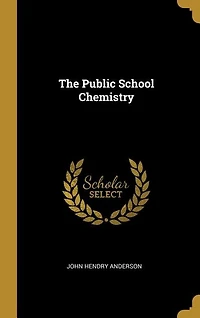 The Public School Chemistry