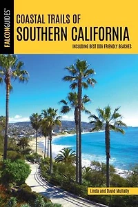 Coastal Trails Of Southern California: Including Best Dog Friendly Beaches