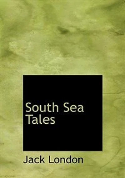 South Sea Tales (Large Print Edition)