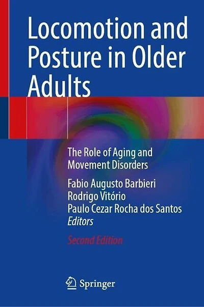 Locomotion and Posture Older Adults: The Role of Aging Movement Disorders