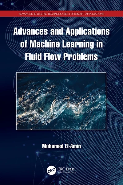 Advances and Applications of Machine Learning Fluid Flow Problems