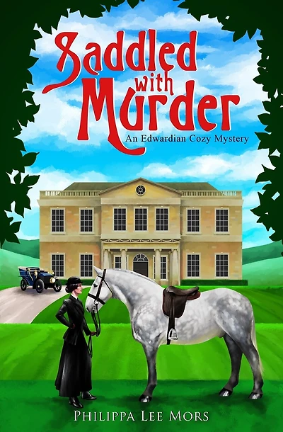 Saddled with Murder: An Edwardian Cozy Mystery