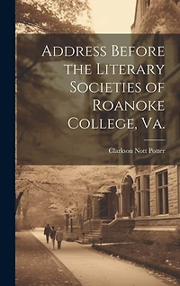 Address Before the Literary Societies of Roanoke College