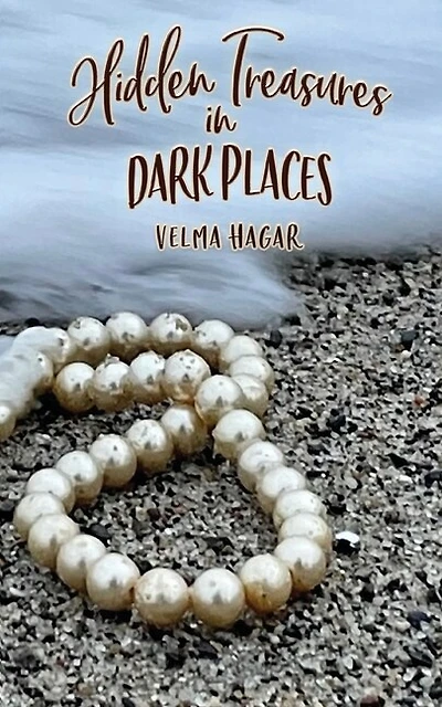 Hidden Treasures In Dark Places